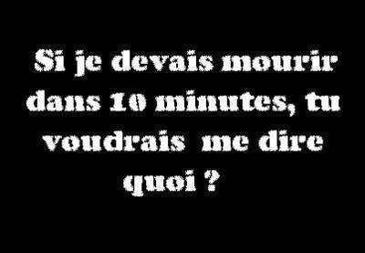 please dis moi la verit�